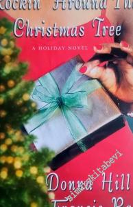 Rockin' Around That Christmas Tree: A Holiday Novel -        2003