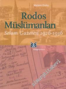 Rodos Müslümanları: Selam Gazetesi 1926-1936 -
