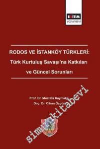 Rodos ve İstanköy Türkleri : Türk Kurtuluş Savaşı'na Katkıları ve Güncel Sorunları -        2020
