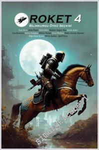 Roket 4 : Bilimkurgu Öykü Seçkisi -        2024