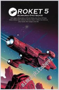 Roket 5 : Bilimkurgu Öykü Seçkisi -        2024