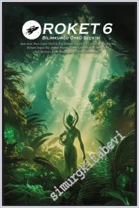 Roket 6 : Bilimkurgu Öykü Seçkisi -        2025