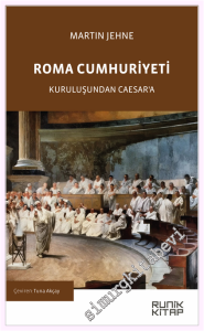 Roma Cumhuriyeti - Kuruluşundan Caesar'a -