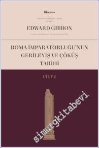 Roma İmparatorluğu'nun Gerileyiş ve Çöküş Tarihi CİLT 2 -        2025