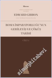 Roma İmparatorluğu'nun Gerileyiş ve Çöküş Tarihi - CİLT 4 -        2022