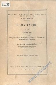 Roma Tarihi 1: Cumhuriyet 1. Kısım: Menşe'lerden Akdeniz Havzasında Hakimiyet Kurulmasına Kadar -        1953