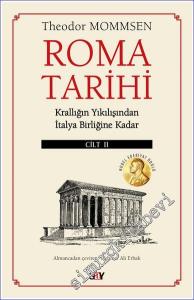 Roma Tarihi Cilt 2: Krallığın Yıkılışından İtalya Birliğine Kadar -        2023