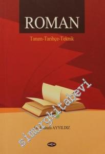 Roman: Tanım - Tarihçe - Teknik -