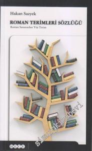 Roman Terimleri Sözlüğü: Roman Sanatından Yüz Terim -        2013