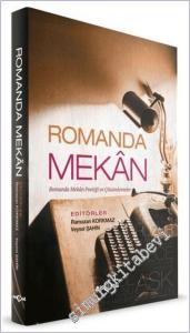 Romanda Mekan Poetiği ve Çözümlemeler -        2017