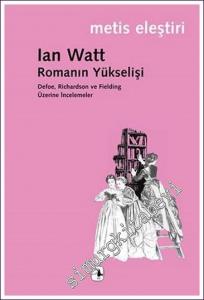 Romanın Yükselişi: Defoe Richardson ve Fielding Üzerine İncelemeler -        2022