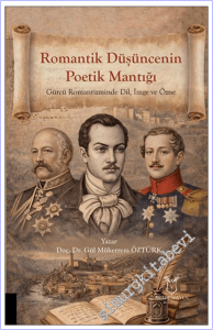 Romantik Düşüncenin Poetik Mantığı Gürcü Romantizminde Dil, İmge ve Özne -        2026