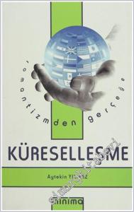 Romantizmden Gerçeğe Küreselleşme -