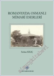 Romanya'da Osmanlı Mimari Eserleri CİLTLİ -        2022