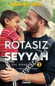 Rotasız Seyyah - Yol Hikâyeleri 2 -
