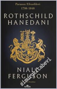Rothschild Hanedanı: Paranın Efendileri 1798 - 1848 -        2023