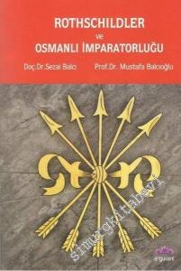 Rothschildler ve Osmanlı İmparatorluğu -