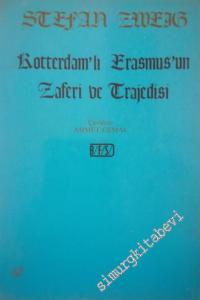 Rotterdamlı Erasmus'un Zaferi ve Trajedisi -