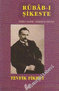 Rübab-ı Şikeste : Tarih'i Kadim - Rübab'ın Cevabı ( Osmanlı Türkçesi Aslı İle Birlikte ) -        2019