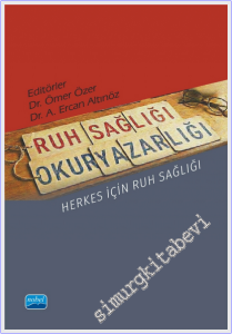 Ruh Sağlığı Okuryazarlığı - Herkes İçin Ruh Sağlığı -