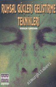 Ruhsal Güçleri Geliştirme Teknikleri -