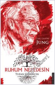 Ruhum Neredesin : Carl Gustav Jung -        2024