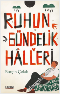 Ruhun Gündelik halleri -