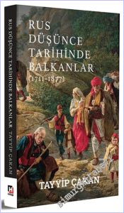 Rus Düşünce Tarihinde Balkanlar (1711-1877) -        2026