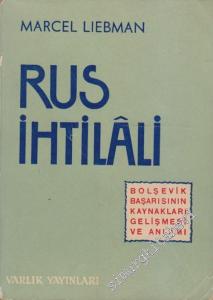 Rus İhtilali: Bolşevik Başarısının Kaynakları, Gelişmesi ve Anlamı -        1968