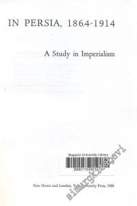 Russia and Britain In Persia 1864-1914 - A Study in Imperialism FOTOKOPİ -