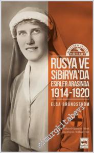 Rusya ve Sibirya'da Esirler Arasında 1914 - 1920 -        2025