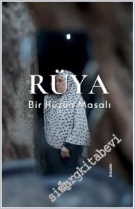 Rüya : Bir Hüzün Masalı -        2025