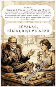 Rüyalar Bilinçdışı ve Arzu : Sigmund Freud - Virginia Woolf -        2025