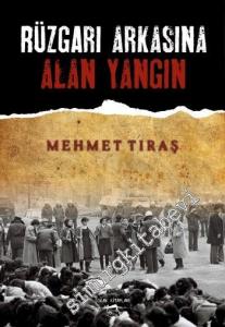Rüzgârı Arkasına Alan Yangın -