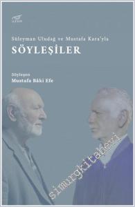 Süleyman Uludağ ve Mustafa Kara'yla Söyleşiler -        2025