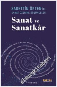 Saadettin Ökten ile Sanat Üzerine Düşünceler : Sanat ve Sanatkar -        2025