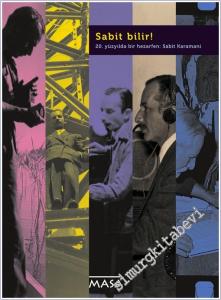 Sabit Bilir : 20. Yüzyılda Bir Hazarfen : Sabit Karamani -        2014