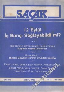 Saçak Aylık Siyaset Kültür Ekonomi Forumu Dergisi -  Dosya: 12 Eylül İç Barışı Sağalayabildi mi?  - Sayı: 32      Eylül