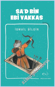 Sa'd bin Ebi Vakkas / Kemankeşler 1 -