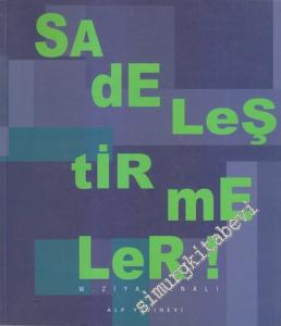 Sadeleştirmeler (1982 - 1998) -