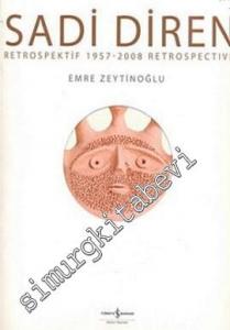 Sadi Diren Retrospektif 1957-2008 -