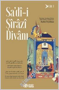 Sa'dî-i Şirazi Divanı : Tercüme İnceleme Metin Ekler Dizini Tıpkıbasım - CİLT 1 -