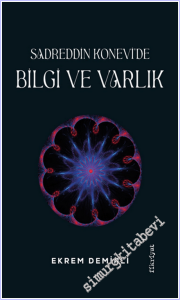 Sadrettin Konevi'de Bilgi ve Varlık -        2026