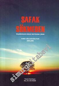 Şafak Sökmeden: Yaşananlar Ergeç Meydana Çıkar -