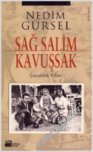 Sağ Salim Kavuşsak: Çocukluk Yılları -        2004