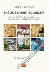 Sağlık Turizminde Sağlık Serbest Bölgeleri -        2024
