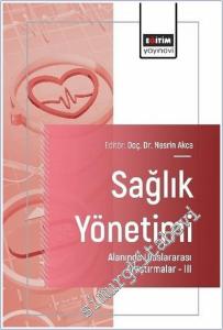 Sağlık Yönetimi Alanında Uluslararası Araştırmalar - 3 -        2025