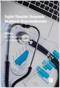 Sağlık Yönetimi Ekseninde Akademik Değerlendirmeler -        2023