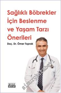 Sağlıklı Böbrekler İçin Beslenme ve Yaşam Tarzı Önerileri -        2025
