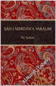 Şah-ı Merdan'a Varalım -        2025